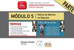 Módulo 5 – Rotina do Monitor no Daycare (parte 1)